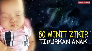 Download lagu (1 JAM) Zikir Tidurkan Anak Menangis & Meragam (Stop Baby From Crying) mp3