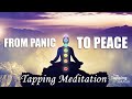 From Panic to Peace - Tapping Meditation