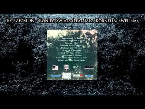 10. BZF/MDN - Koniec świata (feat. Jalz, Kornelia, Ewelina)