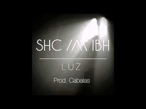 SHC X IBH - Luz ( Prod. Cábalas )
