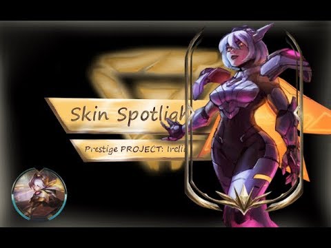 ♡Skin Spotligh♡PROJECT: Irelia Prestige♡