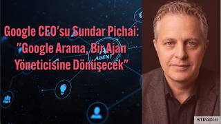 Google'ın Arama Motoru Değişiyor | AI Görev Yöneticisine Dönüşüyor