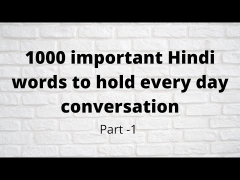 1000 important Hindi words to hold every day conversation part 1