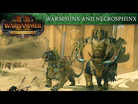 Total War: WARHAMMER 2 - Tomb Kings Introducing... Sphinxes