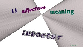 innocent - 13 adjectives which are synonyms to innocent (sentence examples)