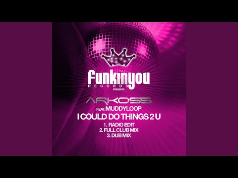 I Could Do Things 2 U (Full Vocal Club)