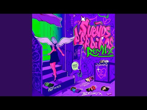 Brokix Ft Justin Quiles, Feid & Esteban Rojas - Sueños Perdidos (Remix) (Audio)