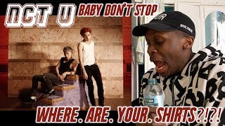NCT U - Baby Don&#39;t Stop MV REACTION: SPILT MY WATER PT.19/I SEE TIG OL&#39; BITTIES!!! 😳😱🙈