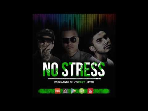 Pensamento Bélico Part Lupper -  No Stress