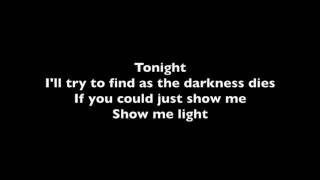 Ramin Karimloo - Show me Light (Lyrics)