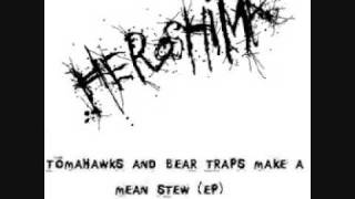 Heroshima - Mr Chainsaw Fucked Me Over