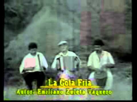 La Gota Fria (Original) Emiliano Zuleta Baquero