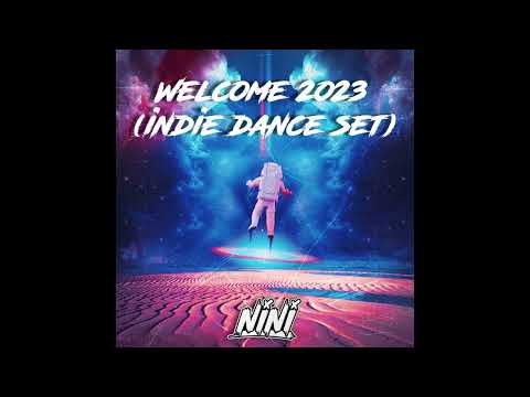 (NiNi (IL) - Welcome 2023 (Indie Dance Set