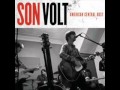 Son Volt -  Strength And Doubt