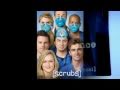 Scrubs - Theme Song from season 9 [Full Version ...