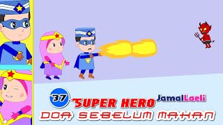 Download lagu Super Hero Seri 38 - Doa Sebelum Makan - Anak Islam - Bersama Jamal Laeli mp3