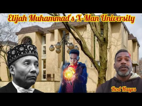 Elijah Muhammad's X-Men University With Rod Hayes #FreeLarryHoover