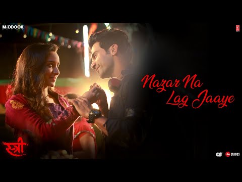 Nazar Na Lag Jaaye Lyrics – Stree Movie | Rajkummar Rao | Shraddha Kapoor Nazar Na Lag Jaaye Lyrics – Stree Movie | Rajkummar Rao | Shraddha Kapoor