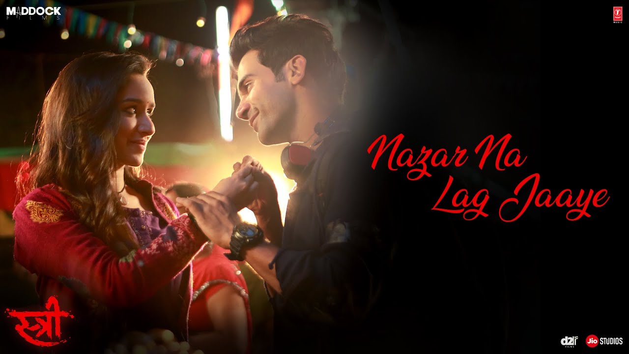 Nazar Na Lag Jaaye Lyrics  | Stree | Shraddha Kapoor, Rajkummar Rao | Ash King | Jigar Saraiya, Sachin Sanghvi