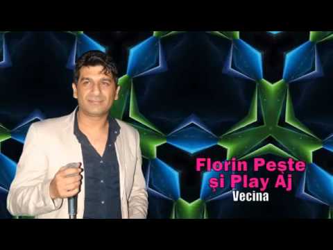 FLORIN PESTE SI PLAY AJ - VECINA