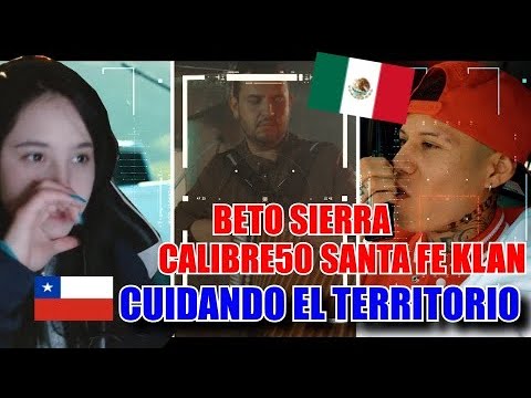 CHILENA REACCIONA A Santa Fe Klan x Calibre 50 x Beto Sierra - Cuidando El Territorio Official Video