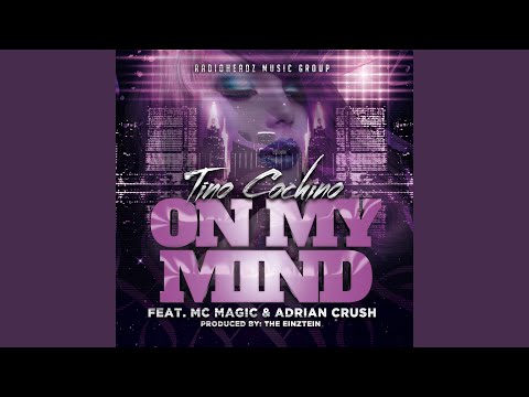 On My Mind (feat. MC Magic & Adrian Crush)