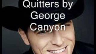 Quitters by George Canyon