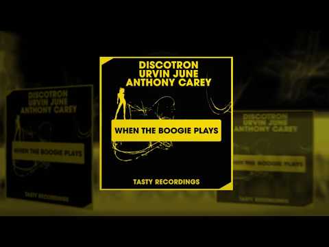 Discotron, Urvin June and Anthony Carey - When The Boogie Plays (Soul Power Radio Remix)