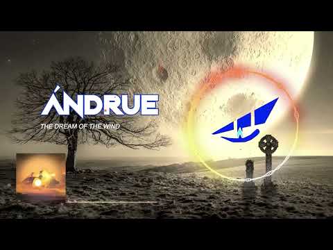 Ándrue & Mythos 'N DJ Cosmo - The Dream Of The Wind