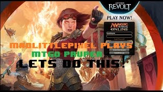 [ MTGO ] Pauper LET'S DO THIS!!!! MAGIC ONLINE
