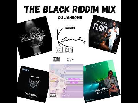 The Black Riddim Mix (Feb23) Yung Saber , Raver , D Slayer , MC Fizzy , BeanzJahson