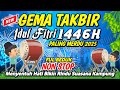 Takbiran Idul Fitri 2025 Merdu Terbaru Gema Takbir Idul Fitri 2025 1446H Bikin Merinding