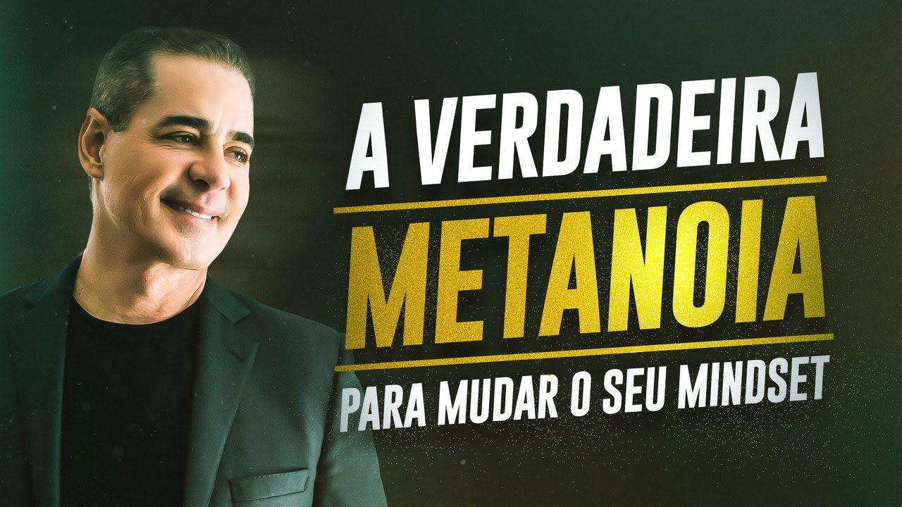 METANOIA: O caminho infalível para mudar a sua mente | Paulo Vieira