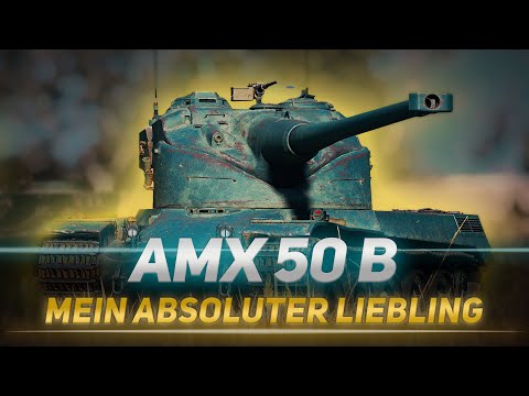 AMX 50B: Immer noch mein absoluter Favorit
