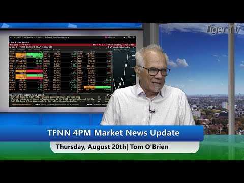 August 20th, 4PM ET Market Update on TFNN - 2020