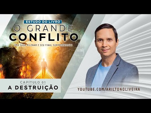 CHAPTER 1 - THE DESTRUCTION / THE GREAT CONTROVERSY / PASTOR ARILTON