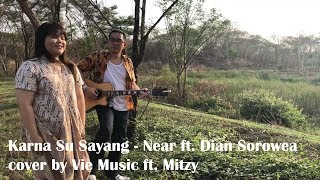 Download lagu Karna Su Sayang (English Version) - Near ft. Dian Sorowea (cover by Vie Music ft. Mitzy) mp3 Download lagu Karna Su Sayang (English Version) - Near ft. Dian Sorowea (cover by Vie Music ft. Mitzy) mp3