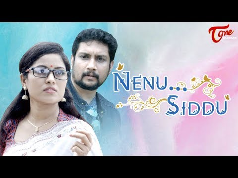 NENU SIDDU | Latest Telugu Short Film 2018 | Directed by Swaroop Rachakonda | TeluguOne