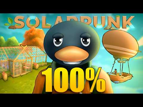 I spent 30 hours 100%ing Solarpunk