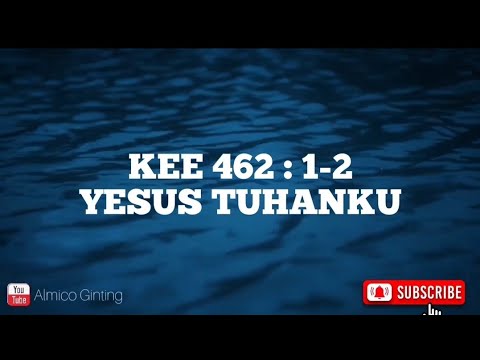 KEE GBKP 462 : 1 - 2 " YESUS TUHANKU " ( KARAOKE )
