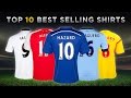 Top 10 Best Selling Premier League Shirts 2015.