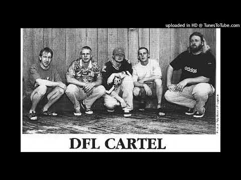 DFL Cartel - Think About It