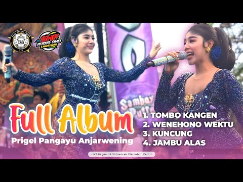 FULL ALBUM PRIGEL PANGAYU ANJARWENING ‼️ Djandut ROGO SAMBOYO PUTRO 2025