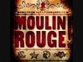 Moulin Rouge - Show Must Go On HQ 
