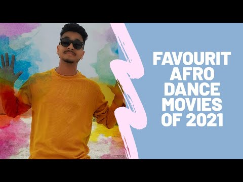 Favourite Afro Dance Moves of 2021