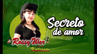 Download lagu ROSSY WAR SECRETO DE AMOR video oficial... mp3