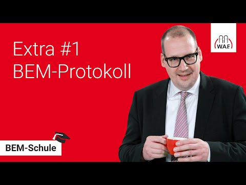 BEM-Protokoll - wer es schreibt und wie | BEM-Schule Extra #1