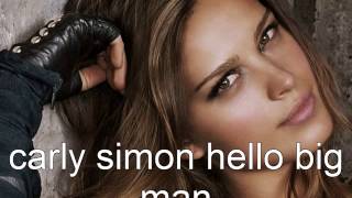 carly simon hello big man