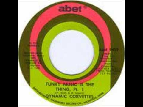 Dynamic Corvettes-Funky Music Is The Thing