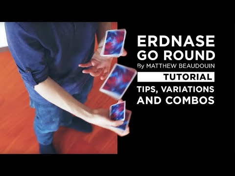 Tips, Variations & Combos: ERDNASE GO ROUND by Matthew Beaudouin | Cardistry Touch